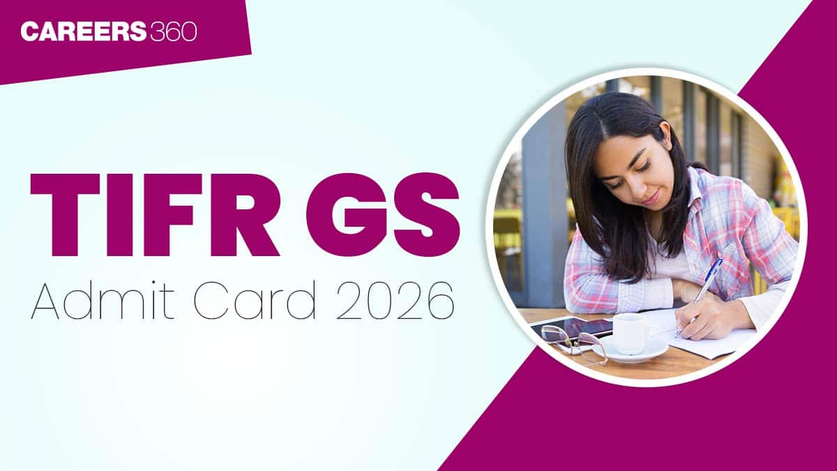 TIFR GS Admit Card 2026: Release Date, Download Hall Ticket