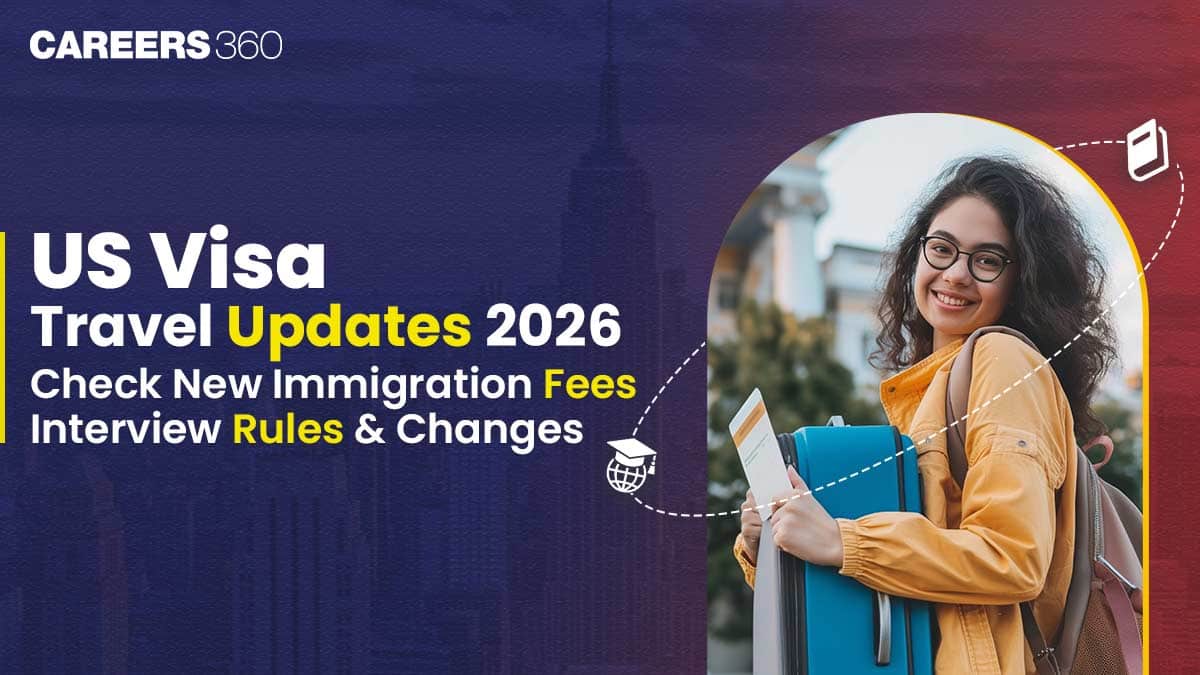 US Visa Travel Updates 2026: Check New Immigration Fees, Interview Rules And Changes