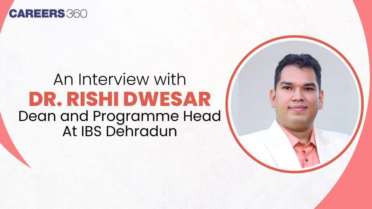In Conversation with Dr Rishi Dwesar Dean and Programme Head at IBS Dehradun