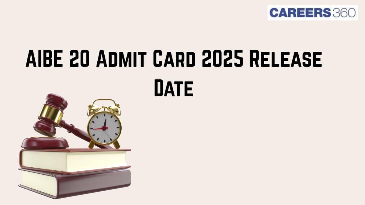 AIBE 20 Admit Card 2025 Release Date: Hall Ticket Direct Link Here