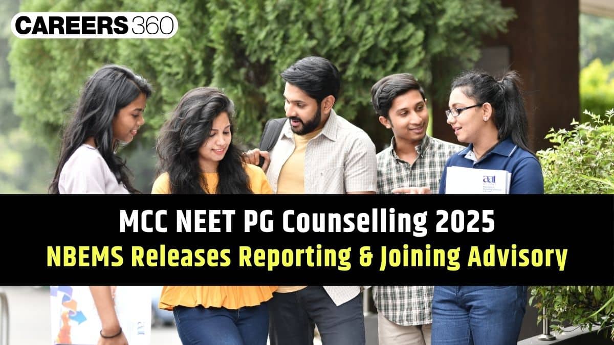 MCC NEET PG Counselling 2025: NBEMS Releases Reporting & Joining Advisory