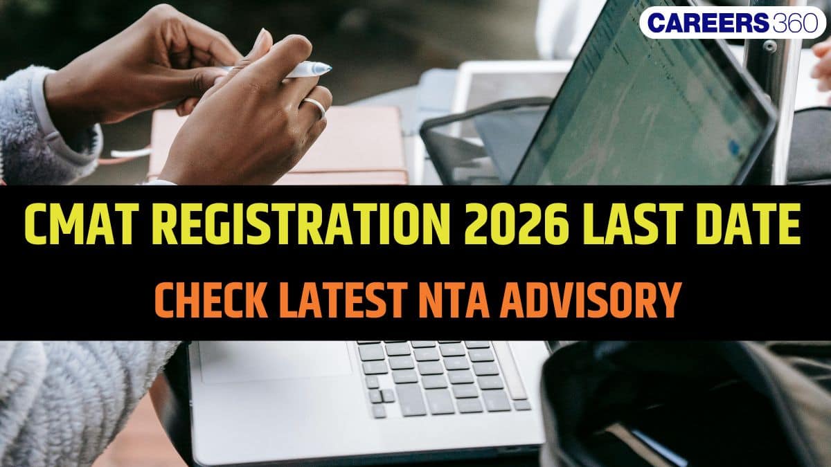 CMAT Application Form 2026 Last Date: Latest NTA Advisory; Apply for CMAT 2026 @cmat.nta.nic.in