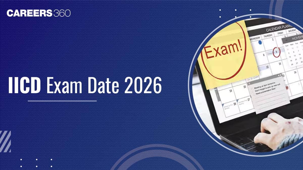 IICD Exam Dates 2026 Out: Check Exam Complete Schedule Here