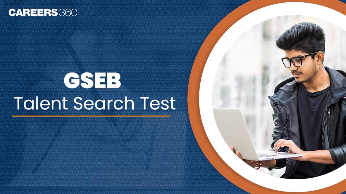 GSEB Talent Search Test 2026: Application Form, Dates, Registration Process