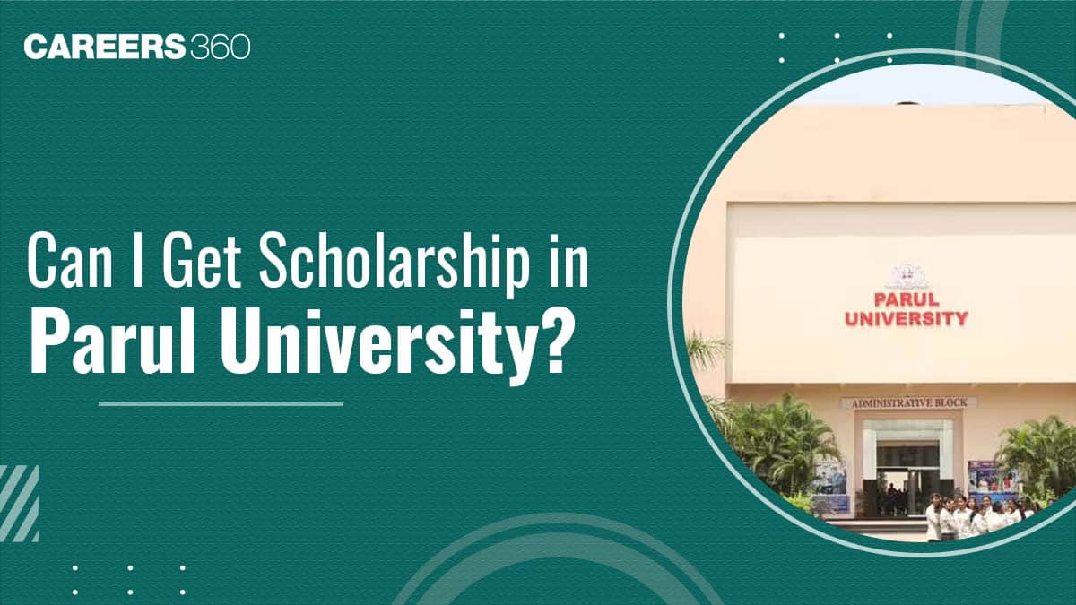 Can I Get A Scholarship in Parul University for B.Des?
