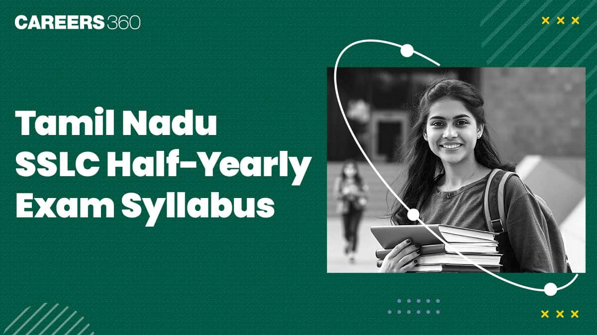 TN SSLC Half Yearly Syllabus 2025-26: Check TN 10th Standard Half Yearly Exam Syllabus