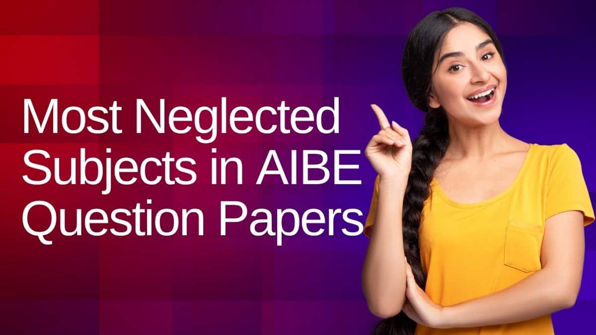 AIBE 20: Most Neglected Subjects in AIBE Question Papers — And Why They Matter