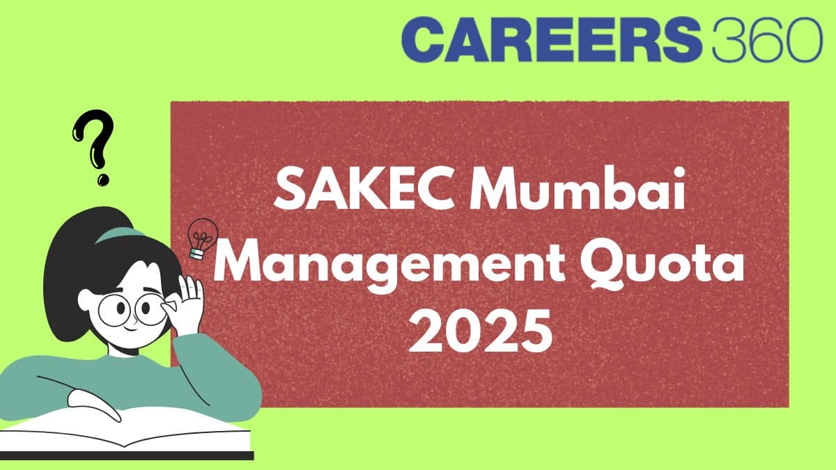 SAKEC Mumbai Management Quota 2025 – Admission, Eligibility & Fees