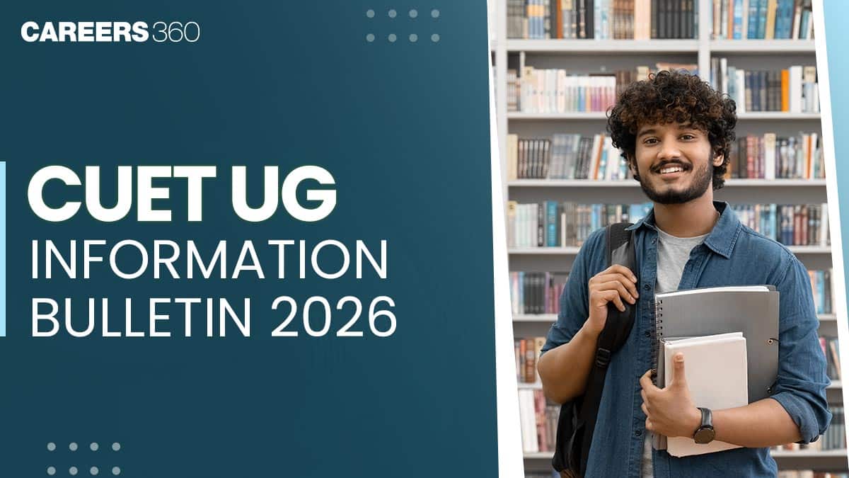 CUET UG Information Bulletin 2026: Date, How to Download Information Brochure