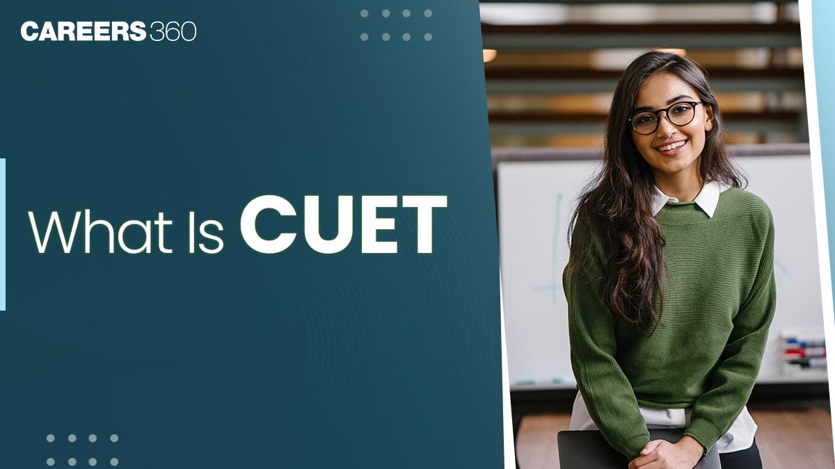 What is CUET Exam? Complete Guide, Eligibility, Pattern & Admission Process
