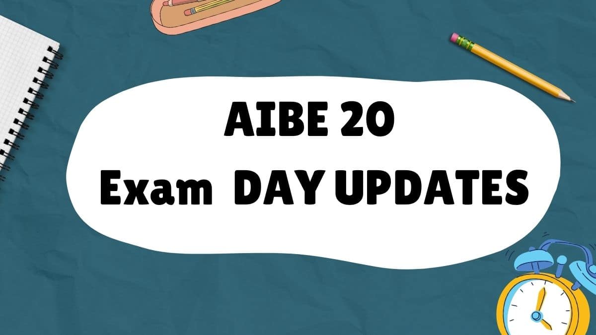 AIBE 20 Exam Day (LIVE Updates): Instructions, Items to Carrry, Timing, Dress Code