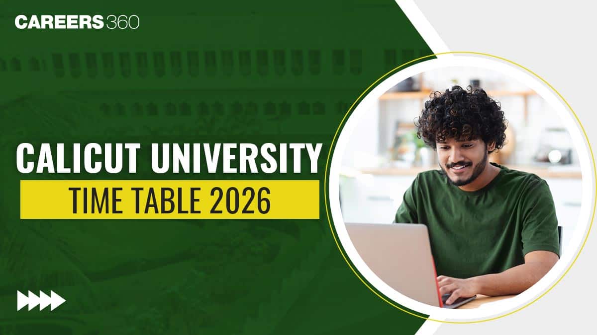 Calicut University Time Table 2026: Check Exam Dates For All UG & PG Exams