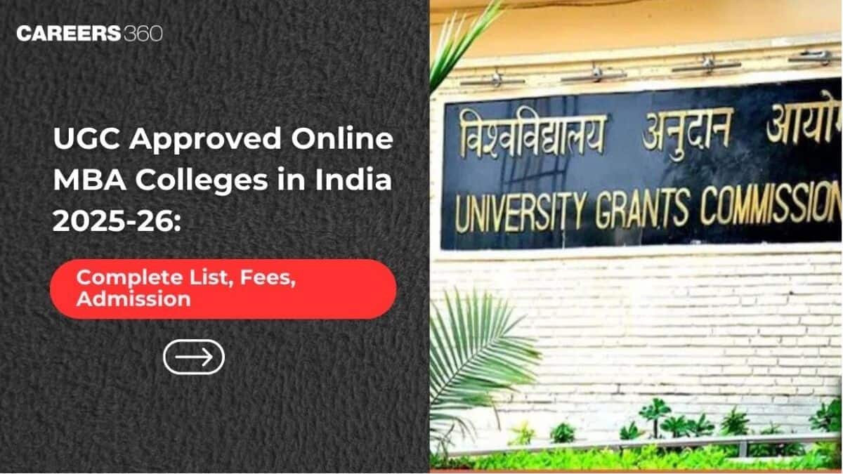 UGC Approved Online MBA Colleges in India 2026: Complete List, Fees, Admission