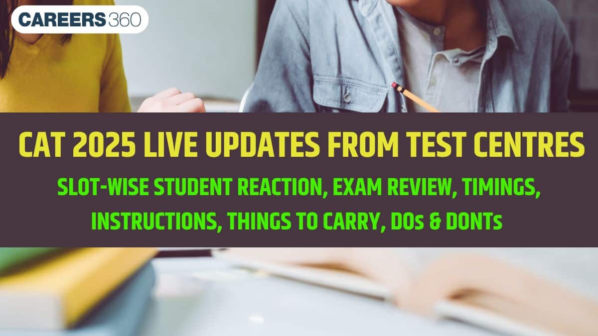 CAT 2025 Exam LIVE from Test Centres: Student Reactions & Review, Answer Key, Analysis, Guidelines to Follow