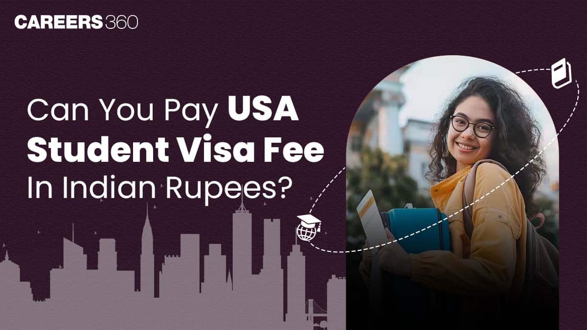 Can You Pay USA Student Visa Fee In Indian Rupees?