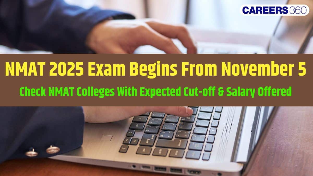 NMAT 2025 Exam From November 5 to December 19; NMAT Colleges With Expected Cut-off, Salary Offered