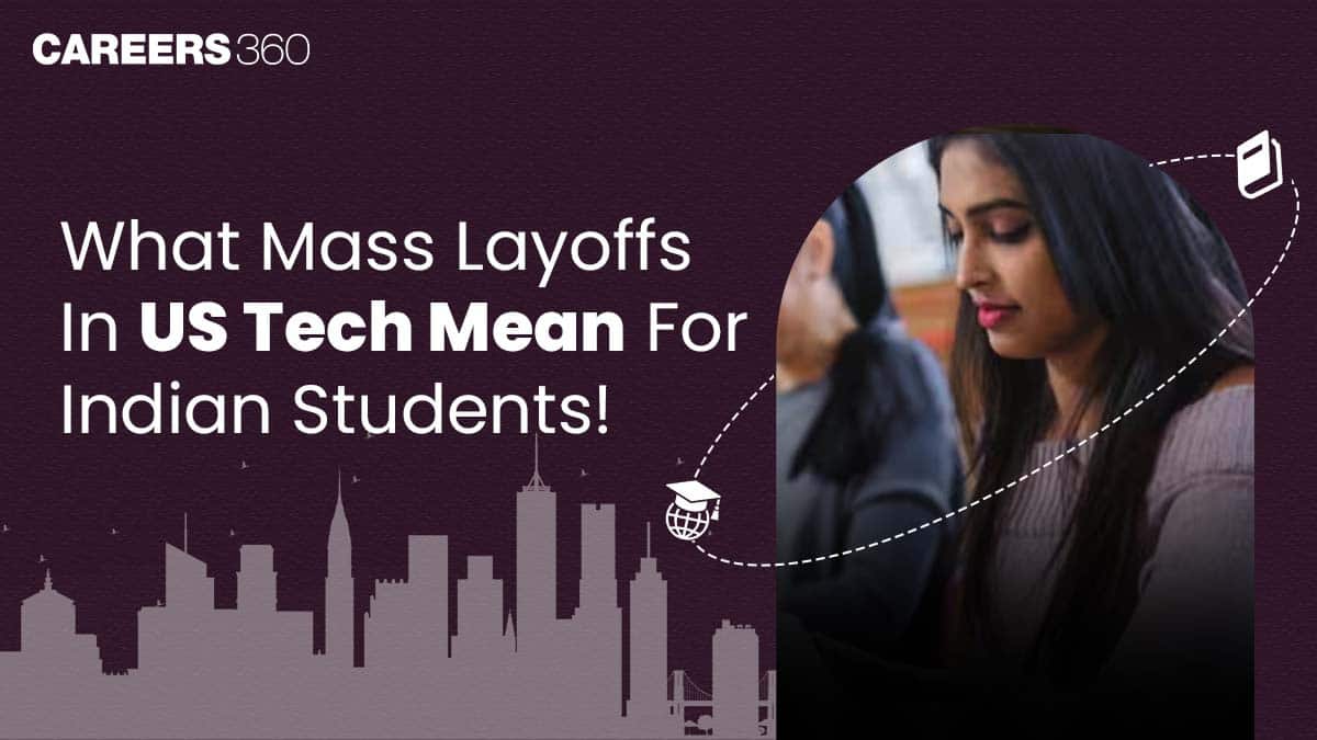 What Mass Layoffs In US Tech Mean For Indian Students?