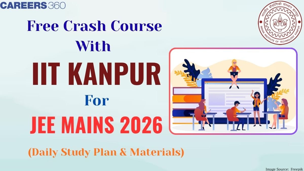 How to Study for Free with IIT Kanpur’s Online Crash Course for JEE Main 2026 (Daily Study Plan & Materials)