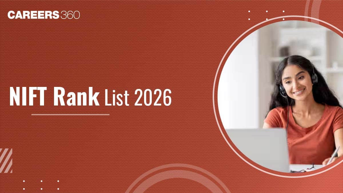 NIFT Rank List 2026: Release Date, Download NIFT Merit List PDF @nift.ac.in