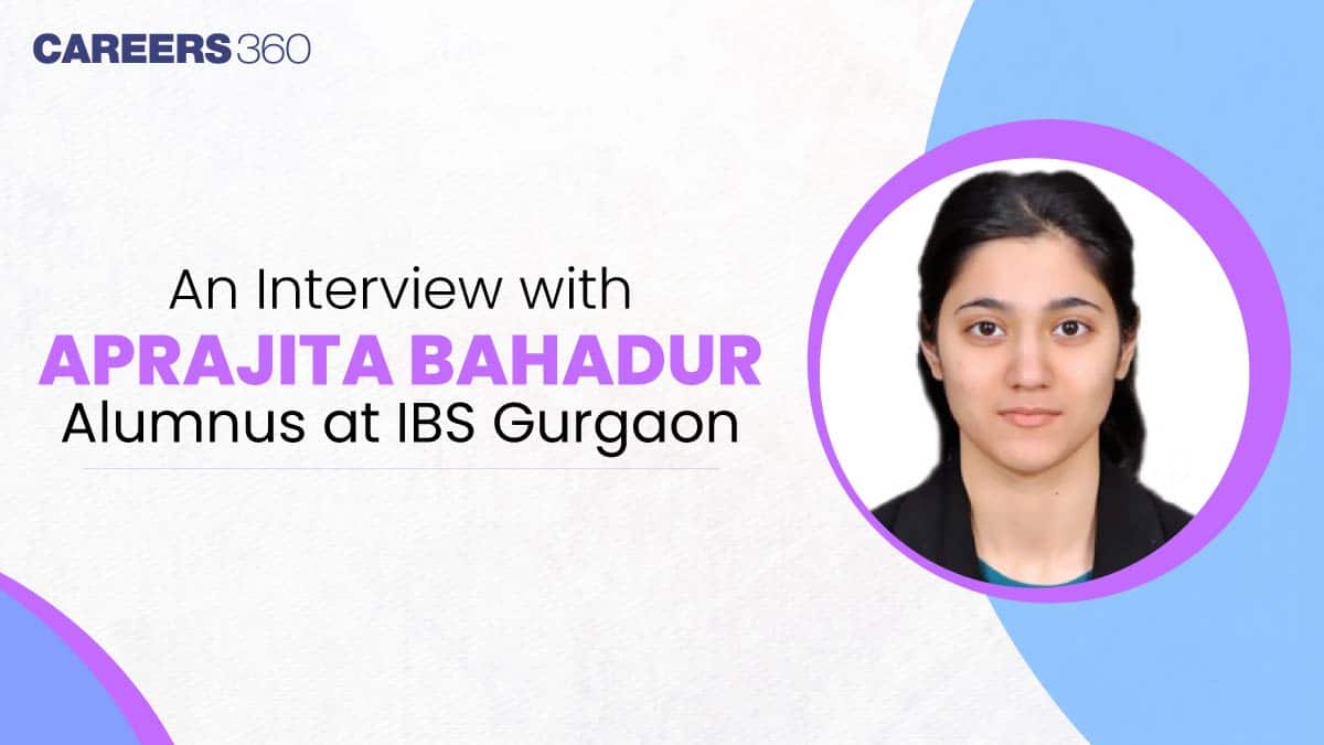 An Interview with Aprajita Bahadur, Student at IBS Gurgaon