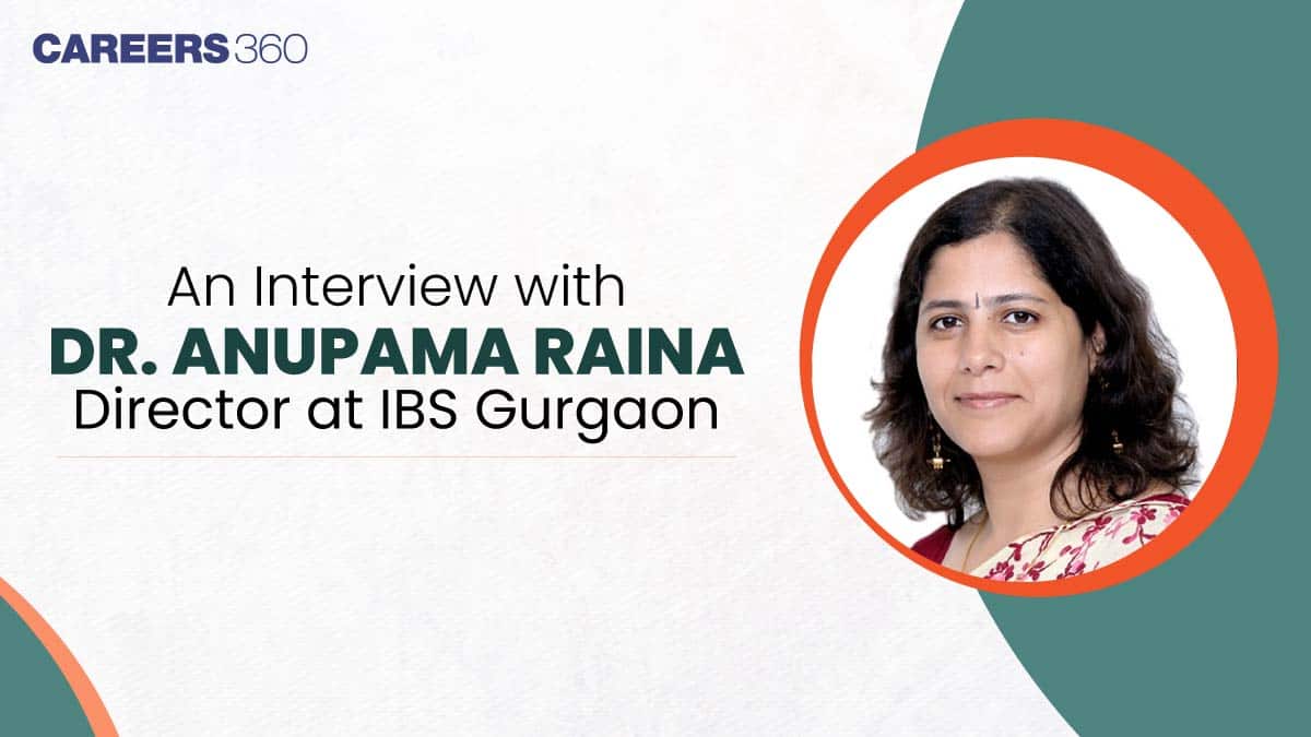 Interview with Dr. Anupama Dullo Raina, Director and Campus Head at IBS Gurgaon