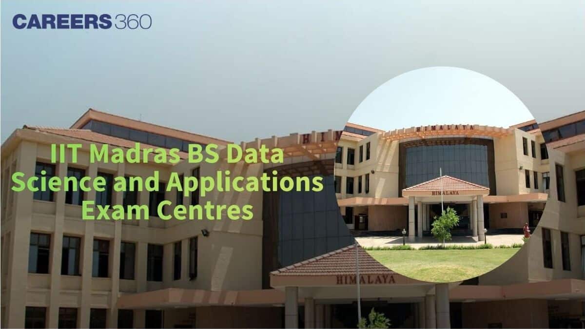 IIT Madras BS Data Science and Applications Exam Centres - Complete List of Exam Cities