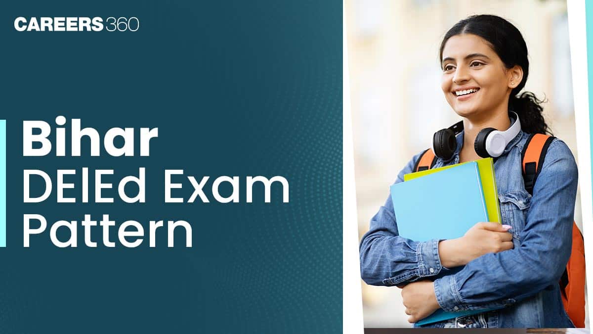 Bihar DElEd Exam Pattern 2026: Marking Scheme, Total Marks, Negative Marking