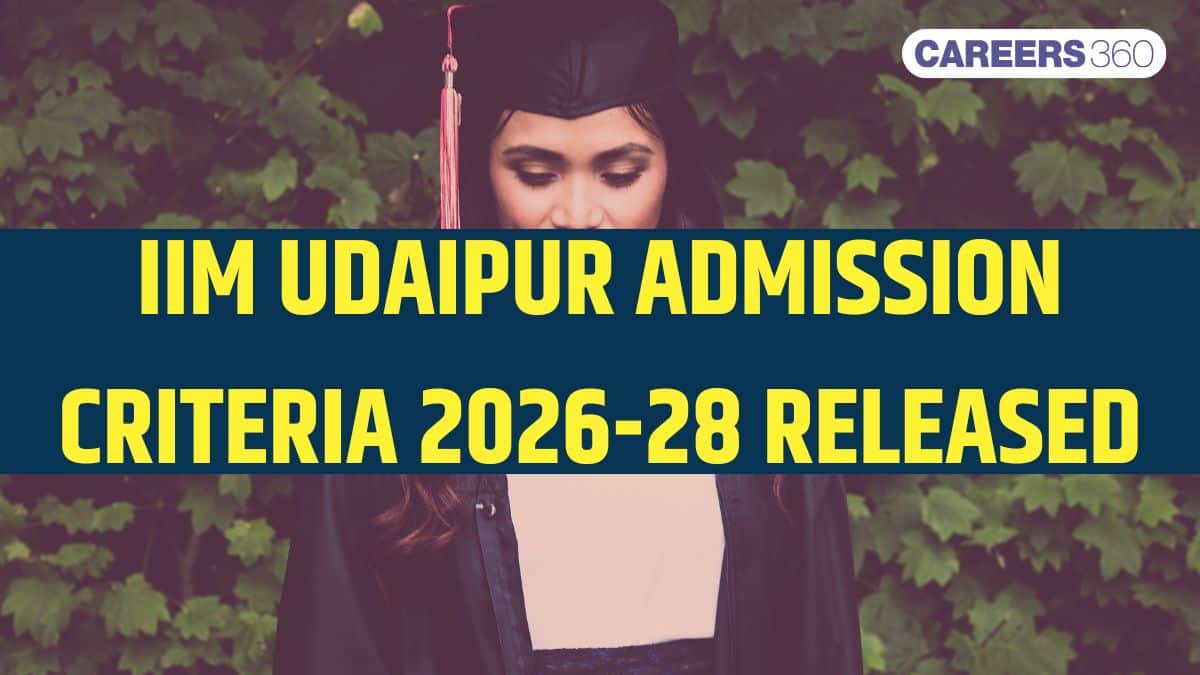 IIM Udaipur Selection Criteria 2026-28: CAT 2025 Cutoff, 10/12/Grad/PI/Work Ex Weightage | IIMU 2026 Admission