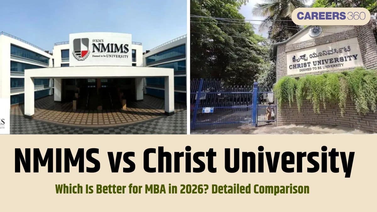NMIMS vs Christ University: Which Is Better for MBA in 2026? Detailed Comparison