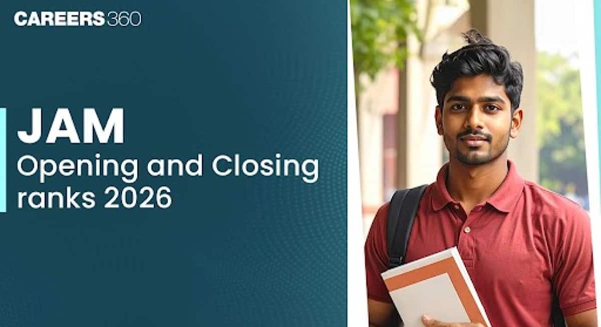 IIT JAM Opening and Closing Rank 2026 (Soon), Check Previous Year's ...