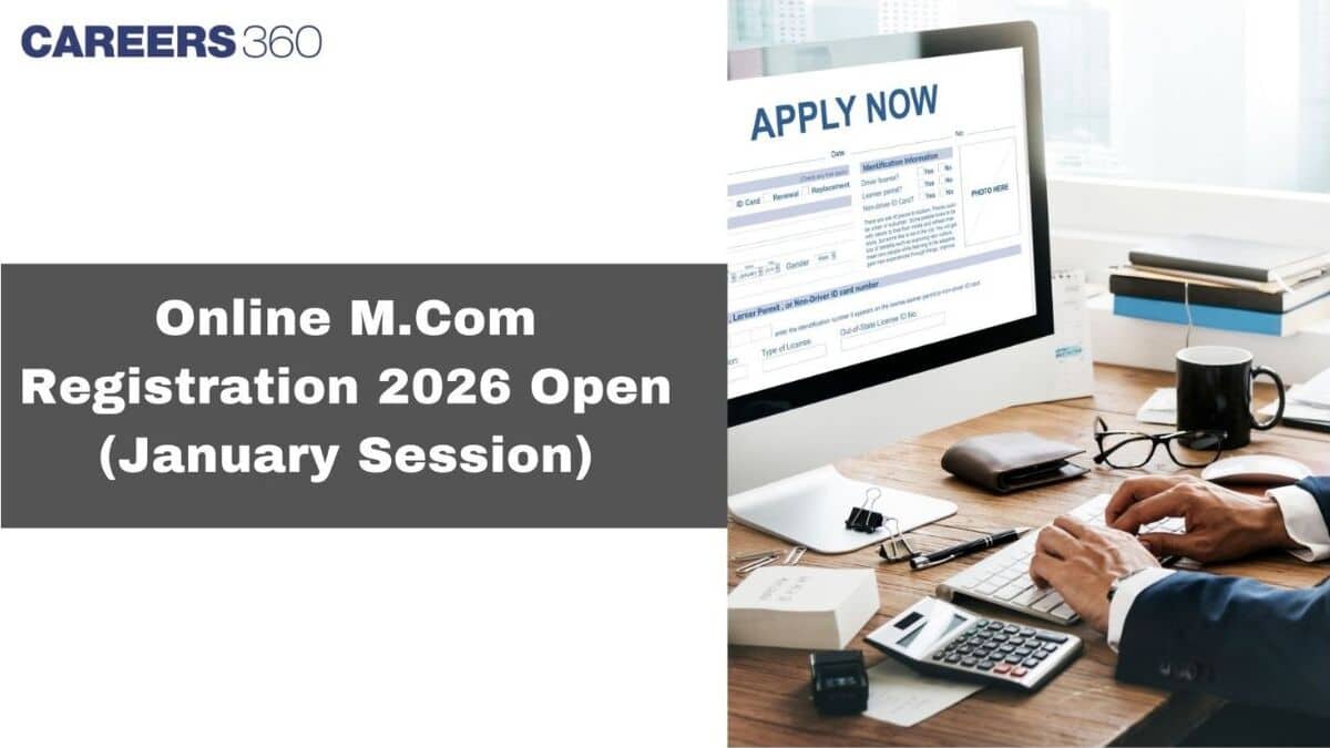 Online MCom Registration 2026 Open (January Session) - Dates, Registration Link, Process