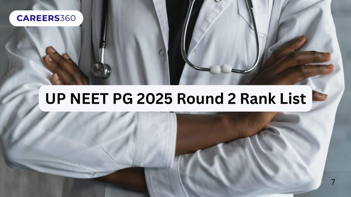 UP NEET PG 2025 Round 2 Rank List (Released): PDF Download Link