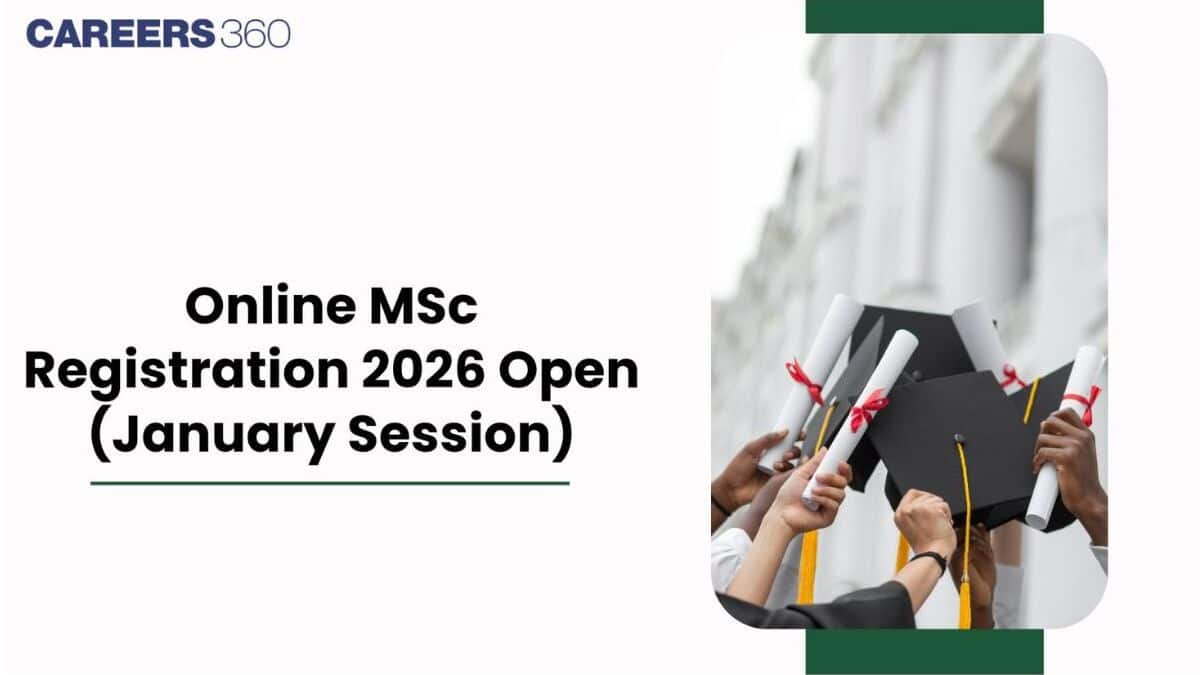 Online MSc Registration 2026 Open (January Session): Dates, Registration Link, Process