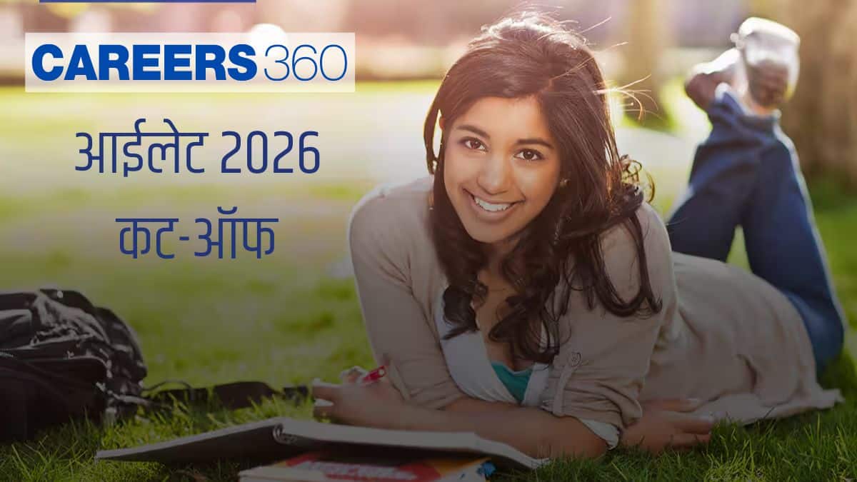 आईलेट 2026 कटऑफ (लाइव): संभावित कट-ऑफ रैंक और अंक