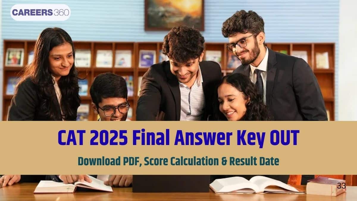 CAT 2025 Final Answer Key Out: Download PDF Here, Score Calculation & Result Date