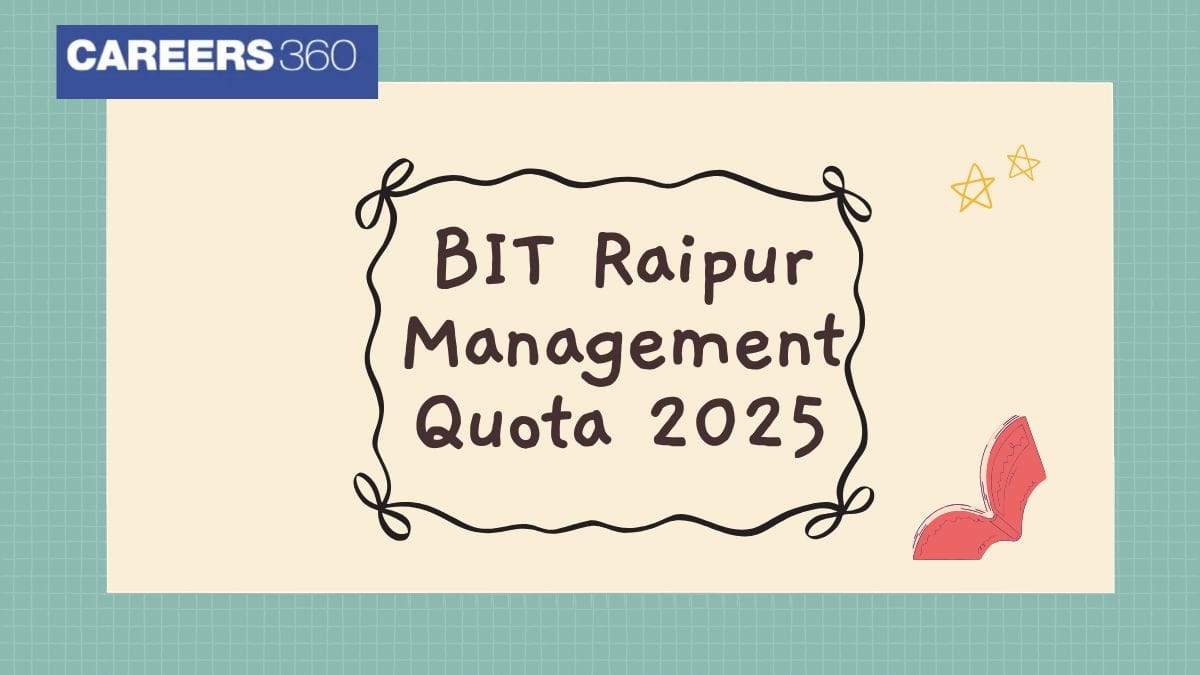 BIT Raipur Management Quota 2025: Eligibility, Fees, Seats & Admission Process