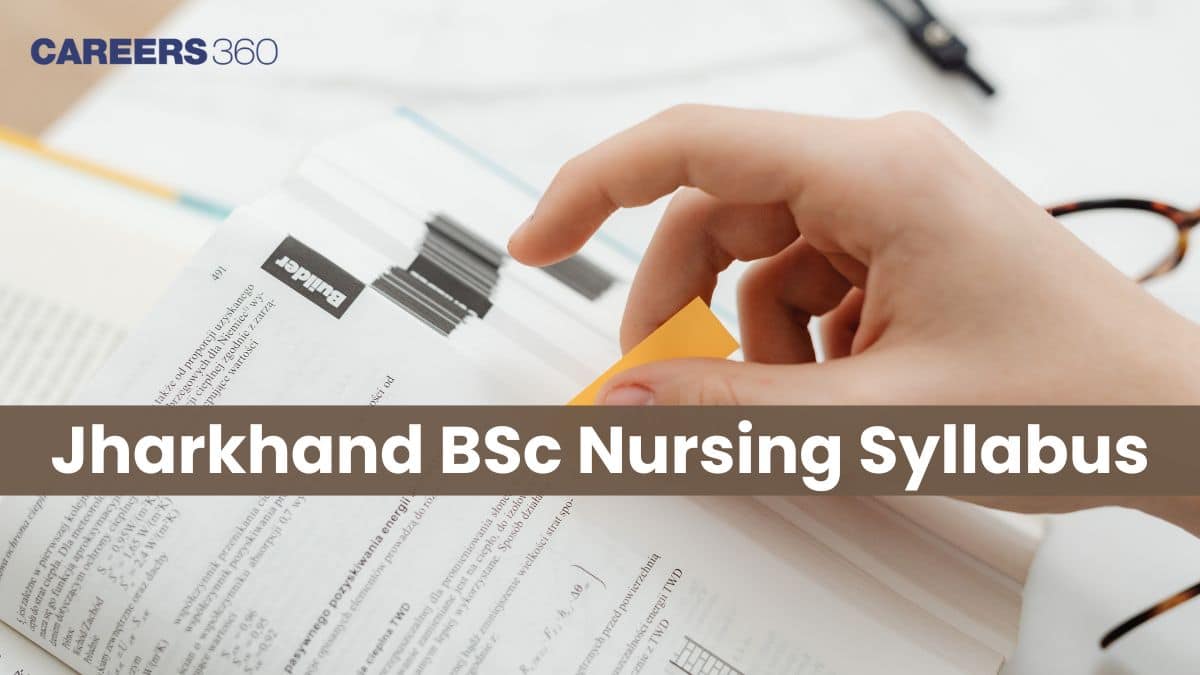 Jharkhand BSc Nursing Syllabus (Section-Wise) and Exam Pattern 2026