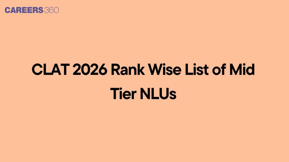 CLAT 2026 Rank Wise List of Mid Tier NLUs