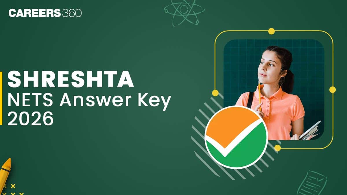 SHRESHTA NETS Answer Key 2026: Download Official PDF, Objection Window Date