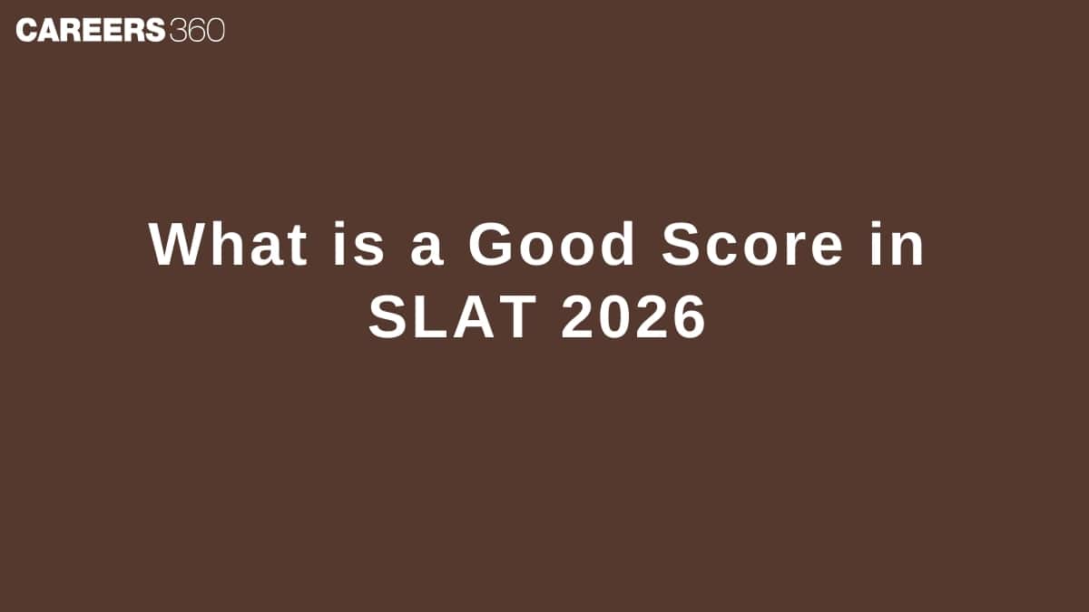 What is a Good Score in SLAT 2026?: Expected Cutoff 2026