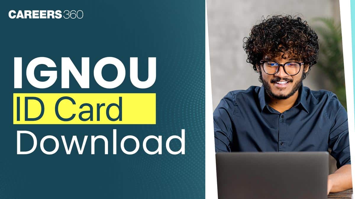 IGNOU ID Card 2025: Login Link, How to Download IGNOU Student ID Card