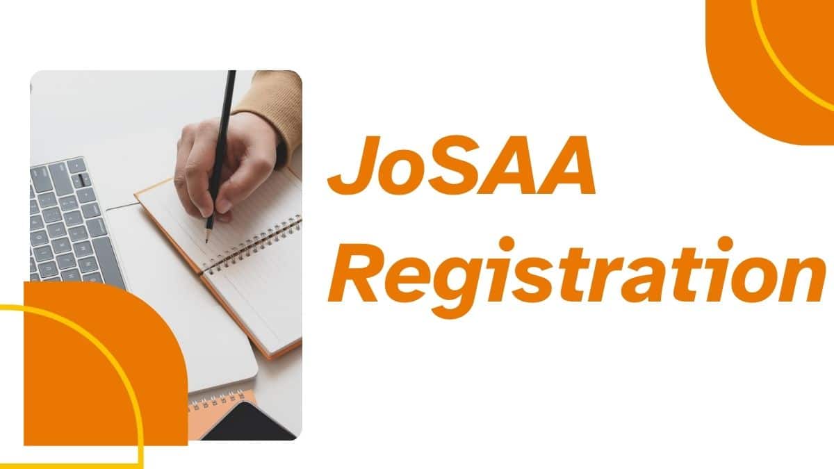 JoSAA Registration 2026 - Date, Choice Filling, Complete Procedure - Careers360