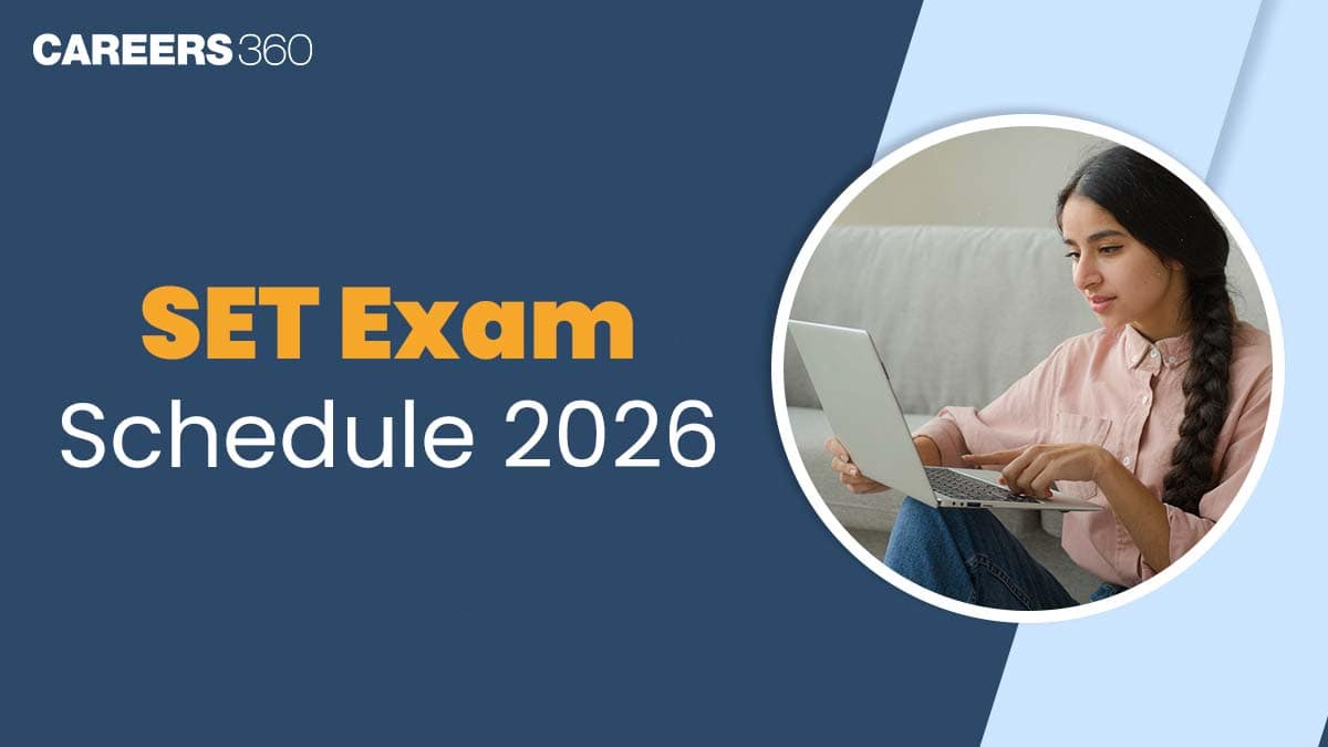 SET Exam Schedule 2026 (Out): Check Exam Date & Other Important Dates