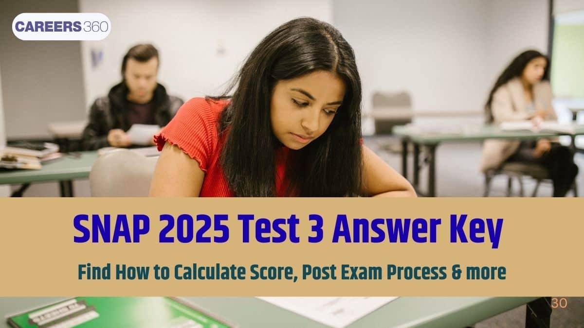SNAP 2025 Test 3 Answer Key: Memory-Based Solutions, Score Calculation & Result Date