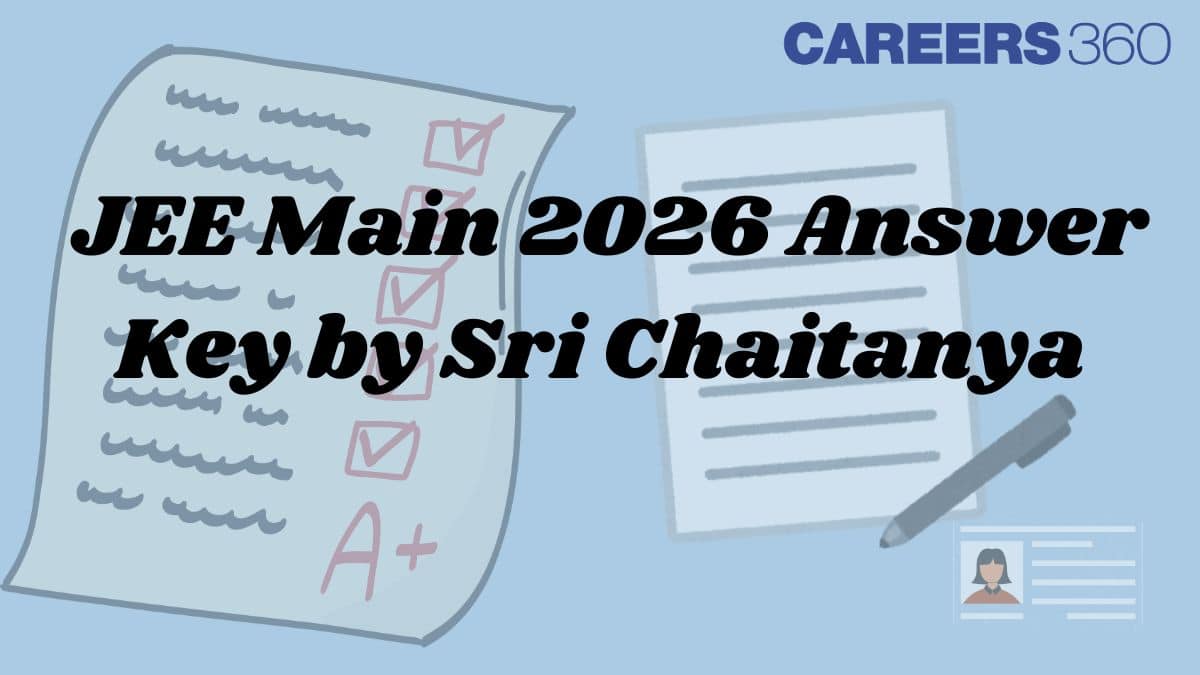 JEE Main 2026 Answer Key by Sri Chaitanya Released - Download Shift ...