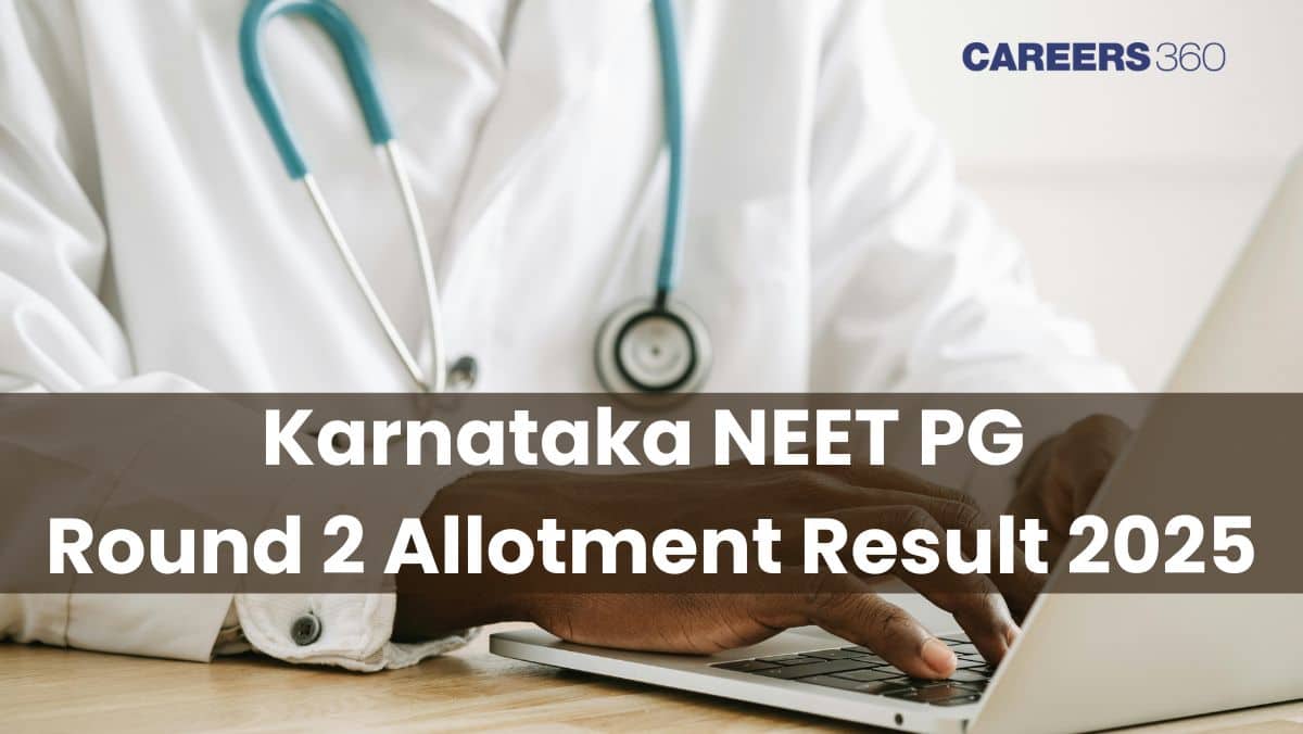 Karnataka NEET PG Round 2 Seat Allotment Result 2025 (Today)