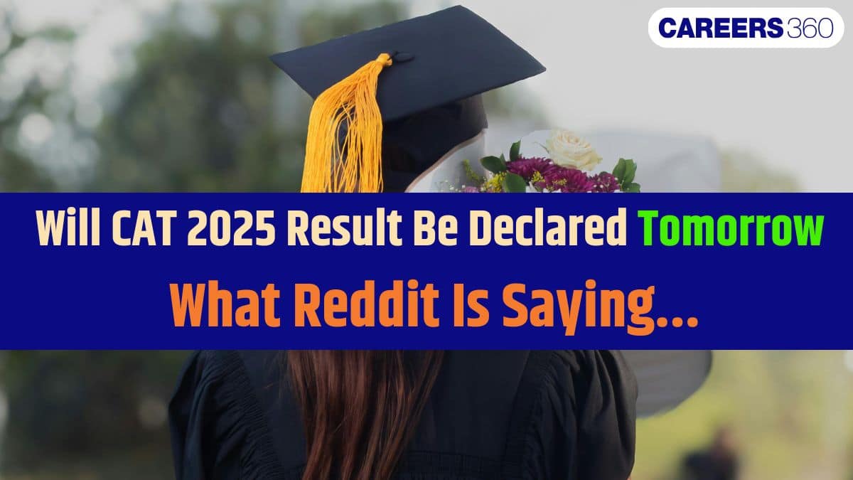 CAT Result 2025 Reddit Buzz: Release Date Tomorrow | Insights From Reddit