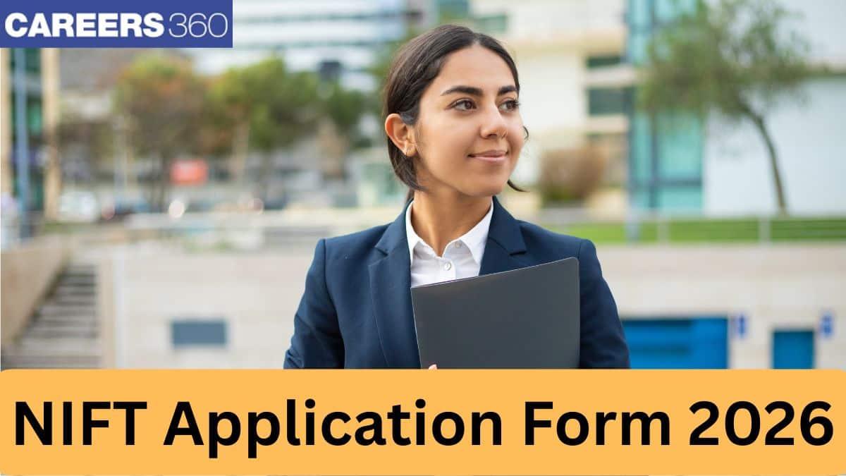 NIFT Application Form 2026, Last Date (Jan 6), Fees Details, How to Fill