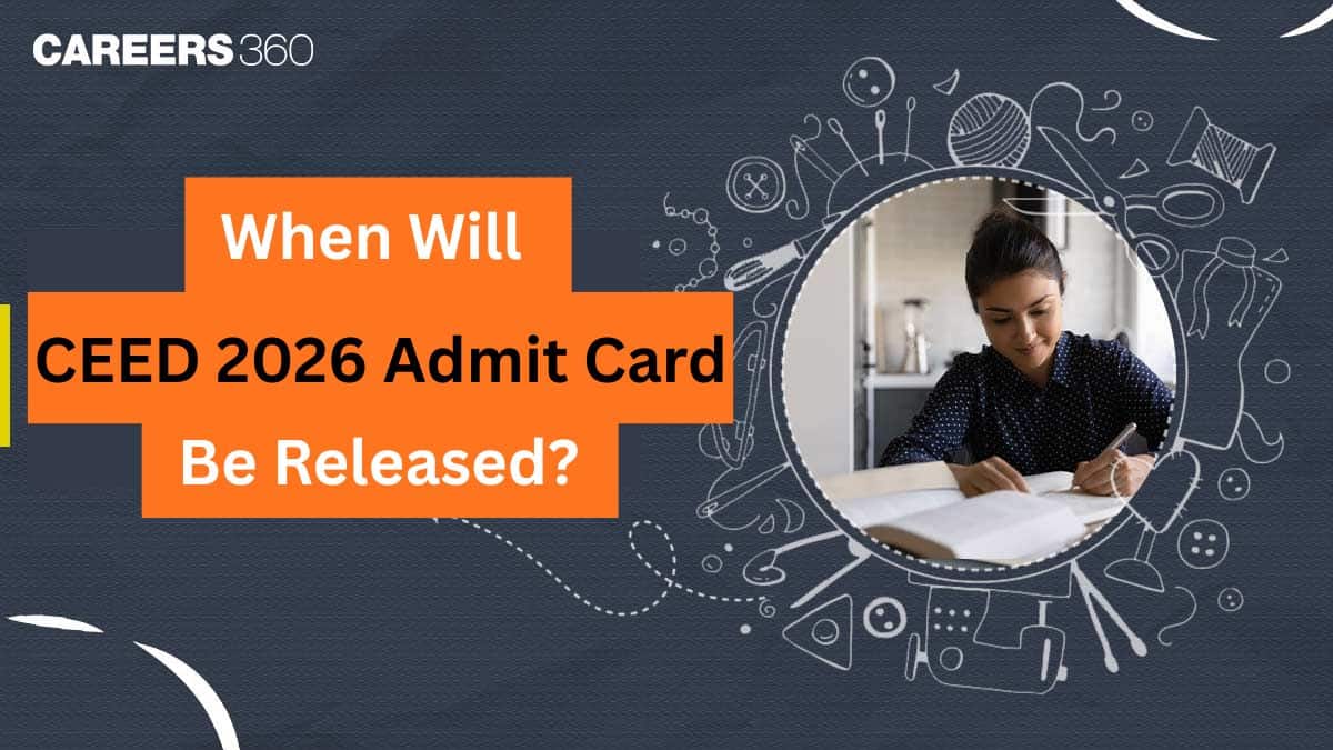 When Will CEED Admit Card 2026 Be Released?