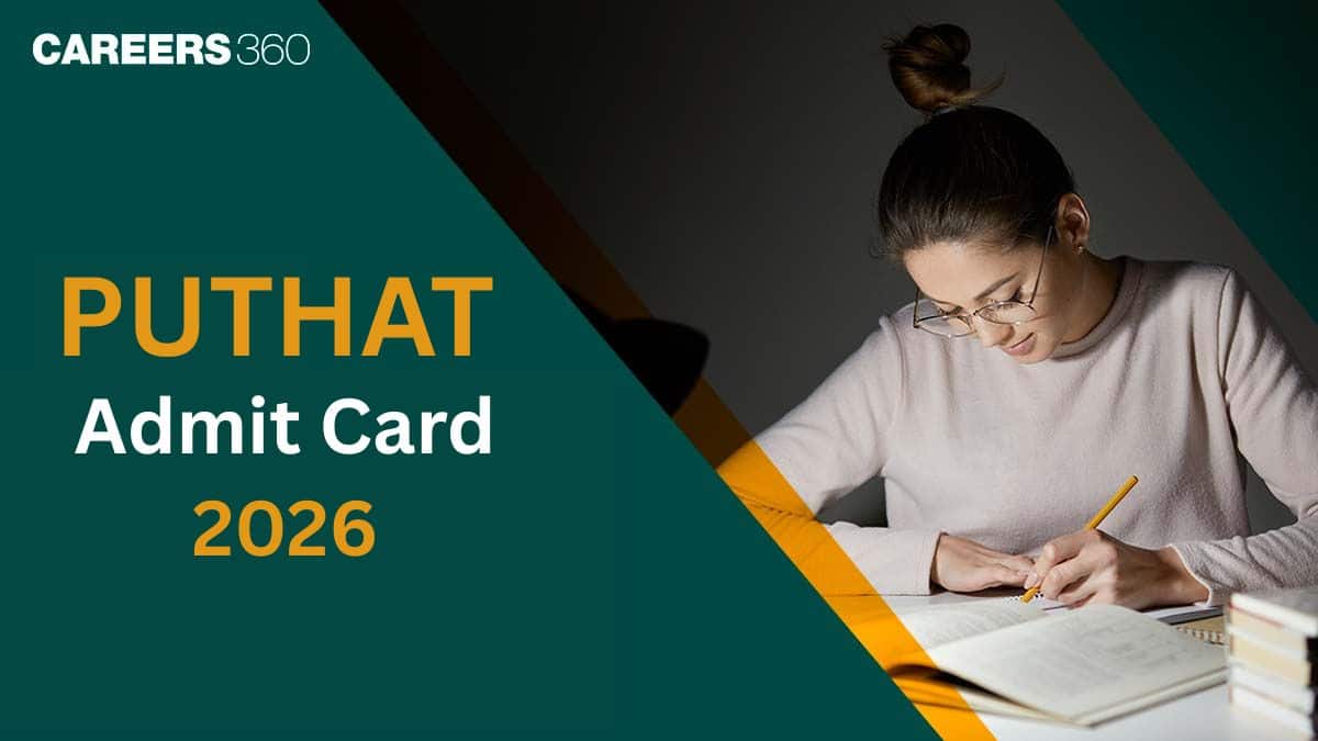 PUTHAT Admit Card 2026 ( Jan 6), How to Download HAll Ticket, Direct Link